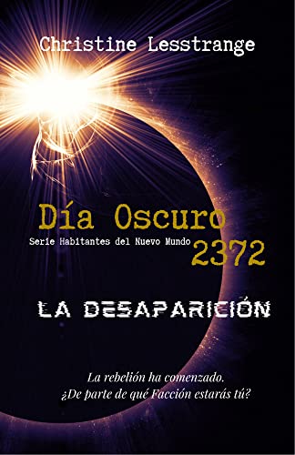 Día oscuro 2372 - La desaparición Book Cover
